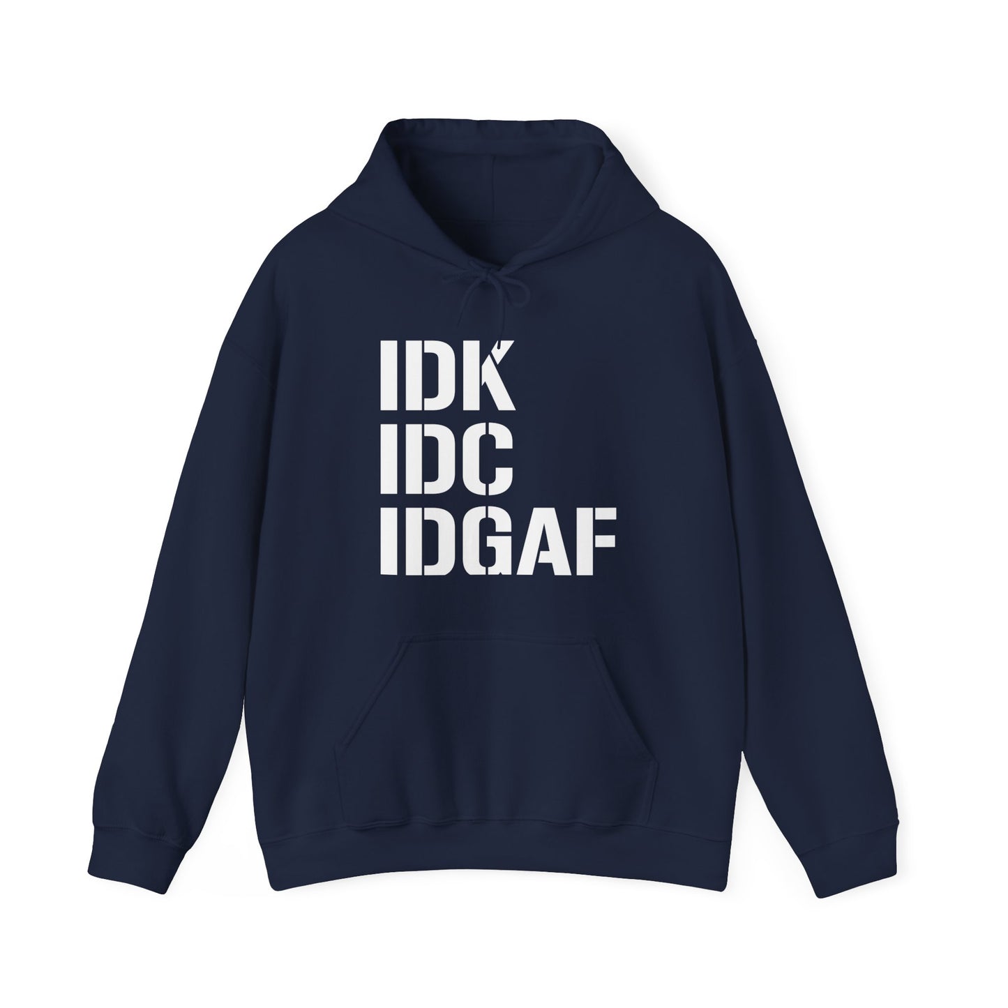 IDGAF Hooded Sweatshirt