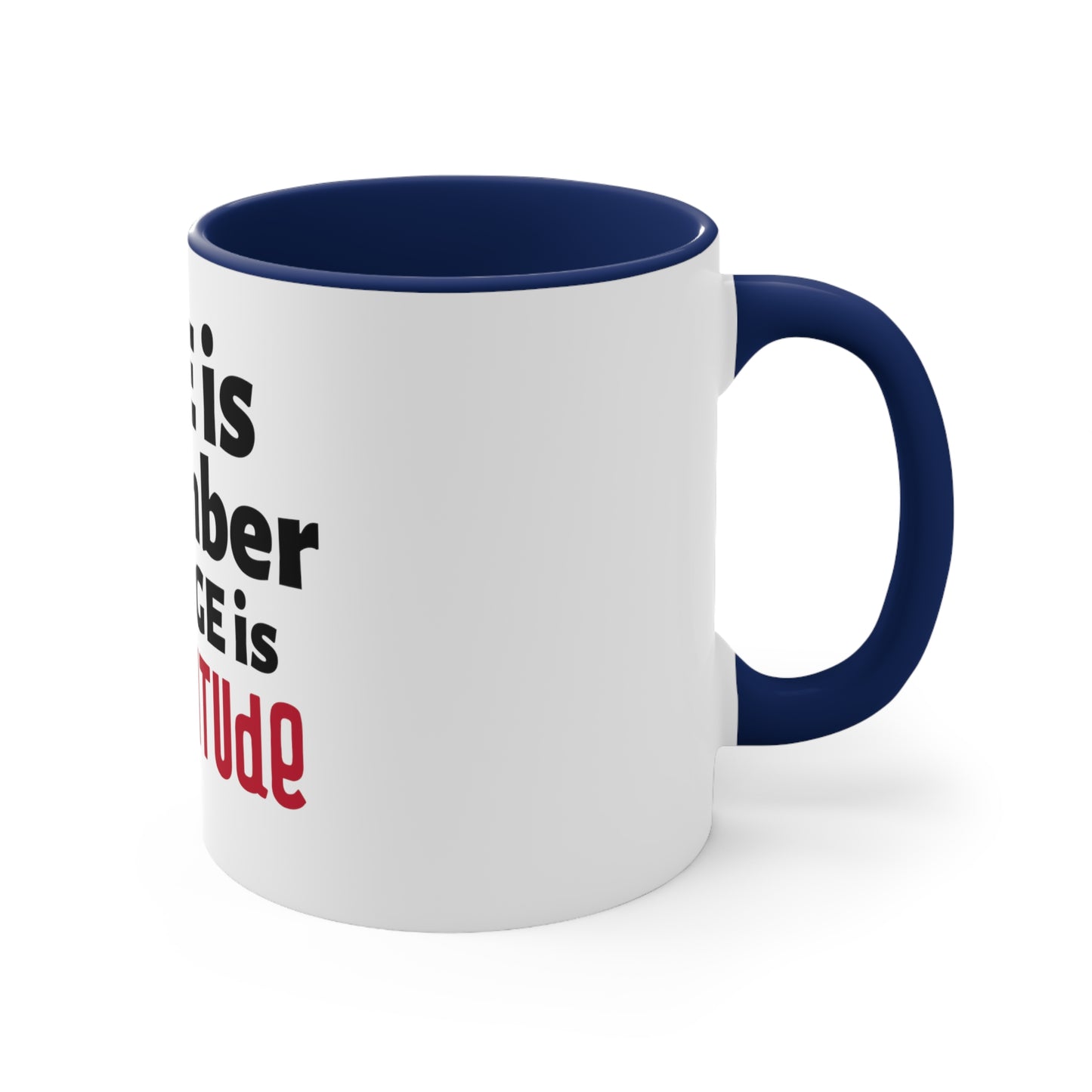 Age is Coffee Mug, 11oz