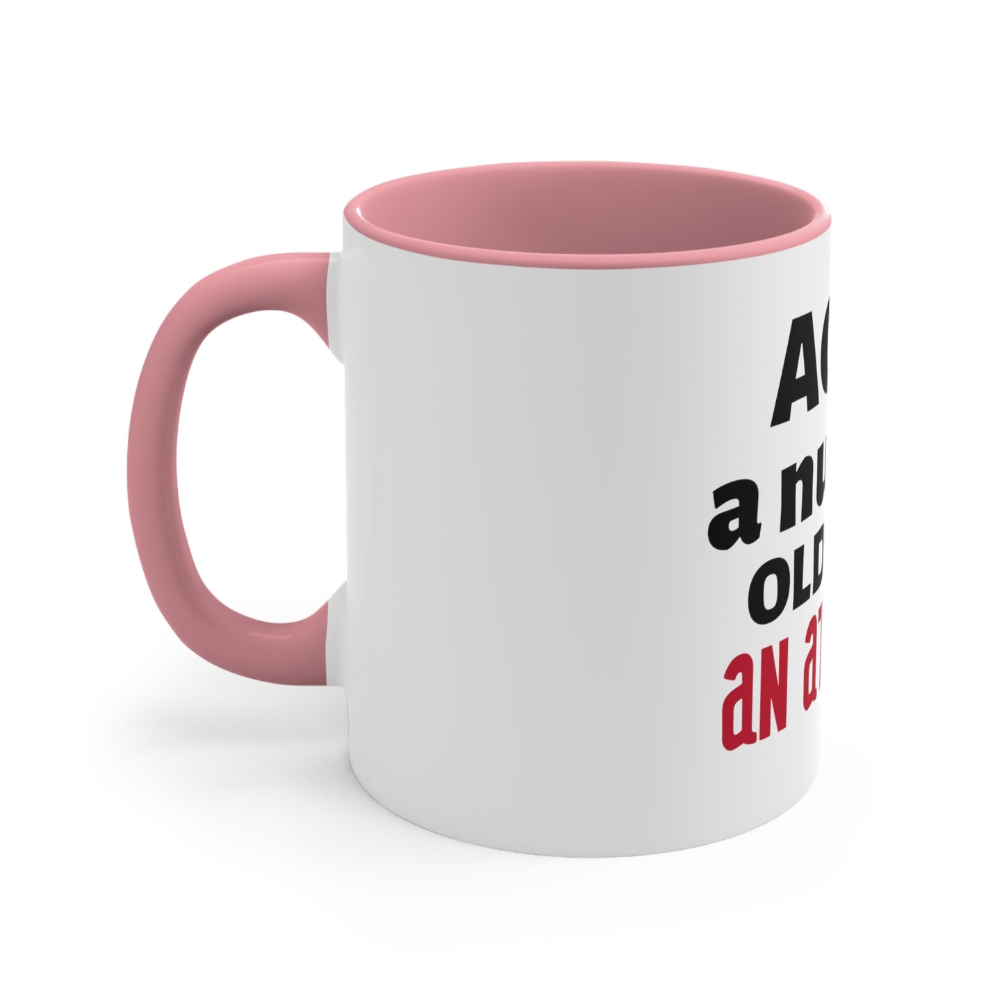 Age is Coffee Mug, 11oz