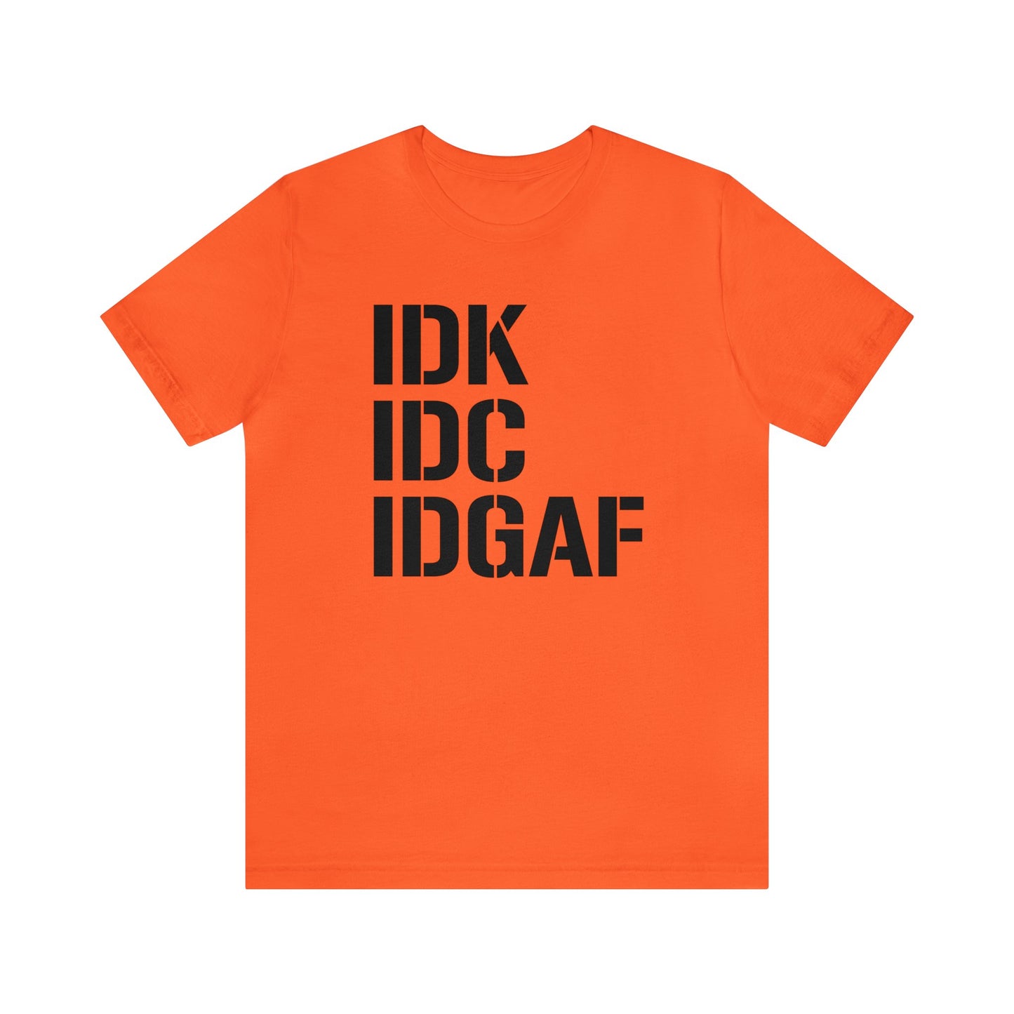 IDGAF Unisex Tee