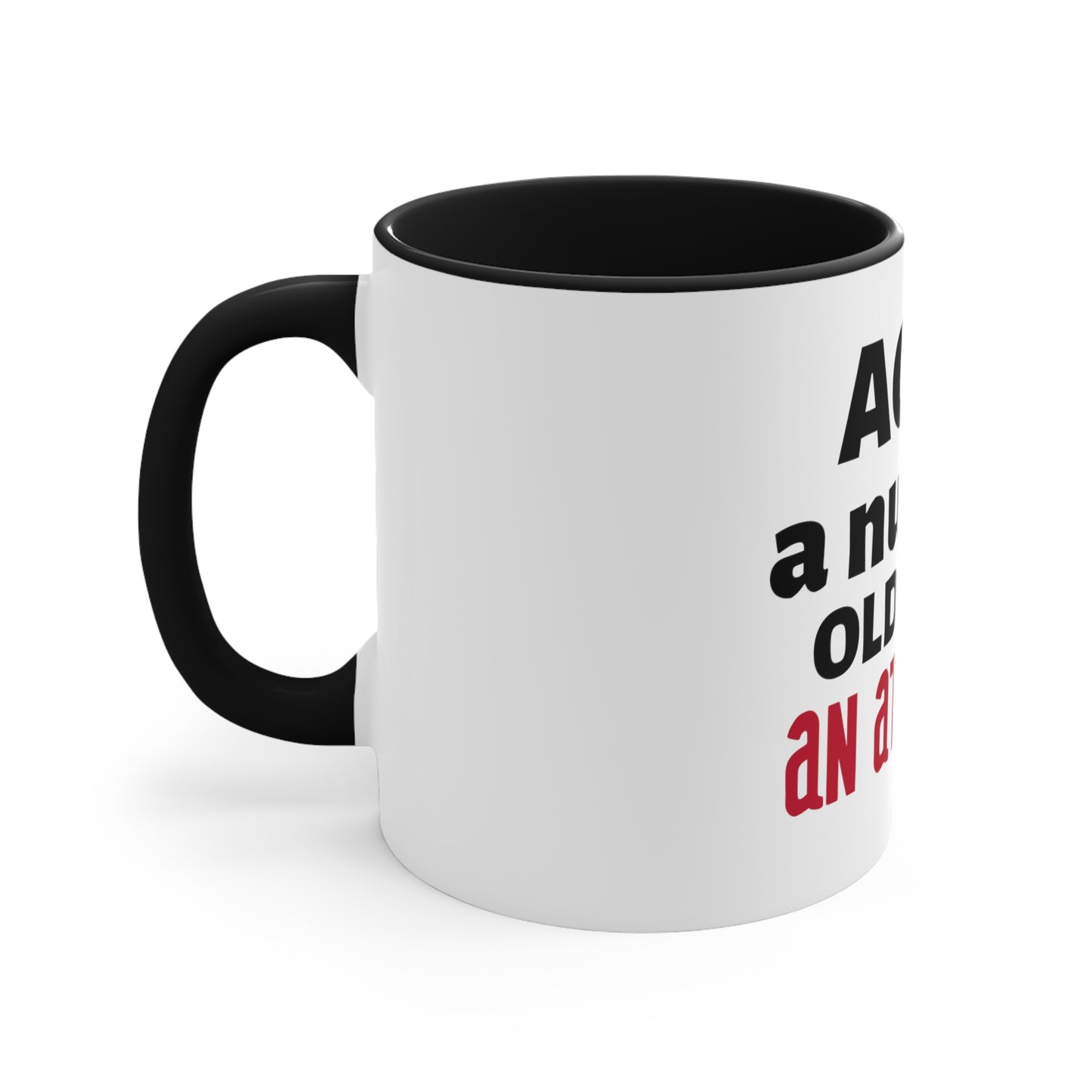 Age is Coffee Mug, 11oz