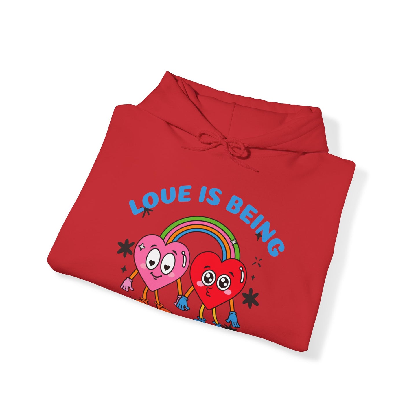 "Love is Being" Hooded Sweatshirt