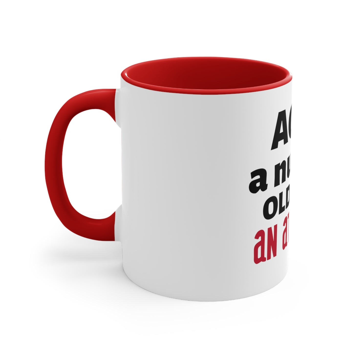 Age is Coffee Mug, 11oz