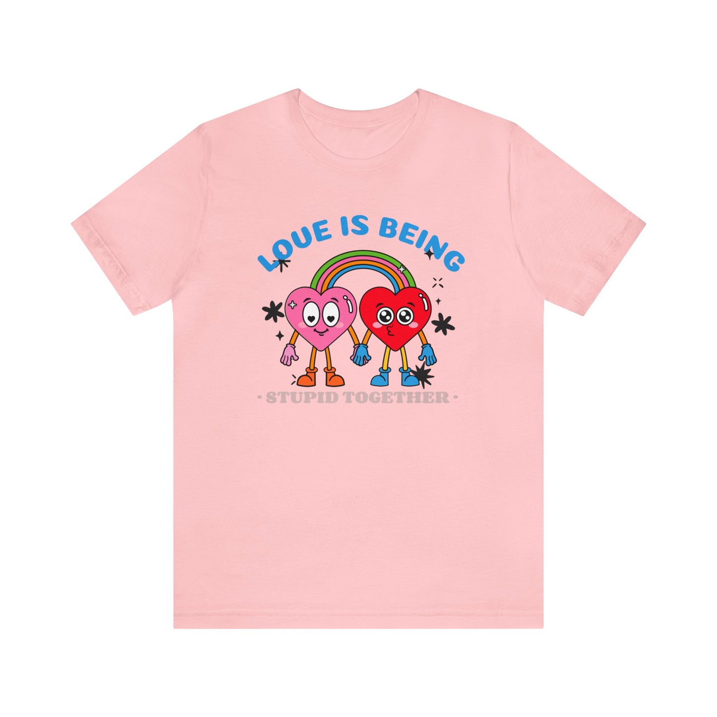 "Love is Being" Short Sleeve Tee
