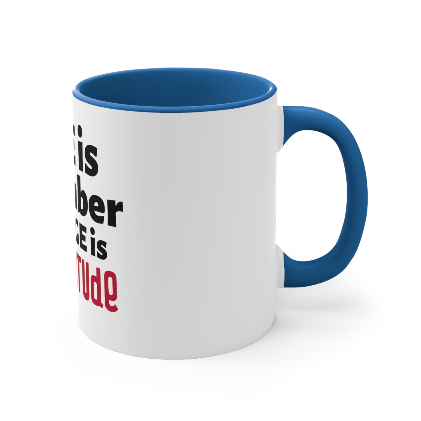 Age is Coffee Mug, 11oz