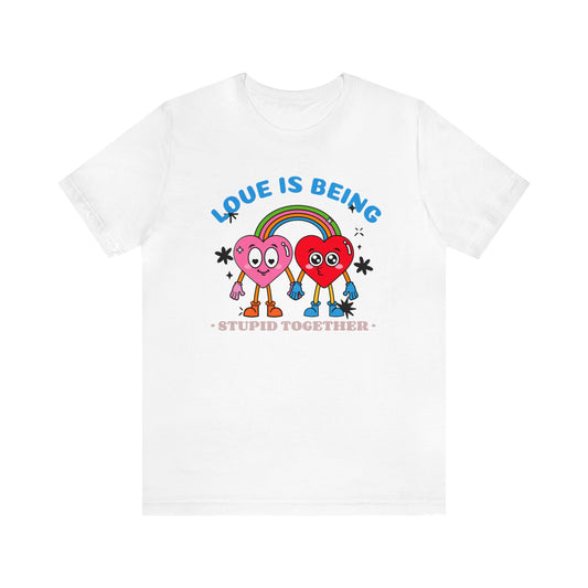 "Love is Being" Short Sleeve Tee