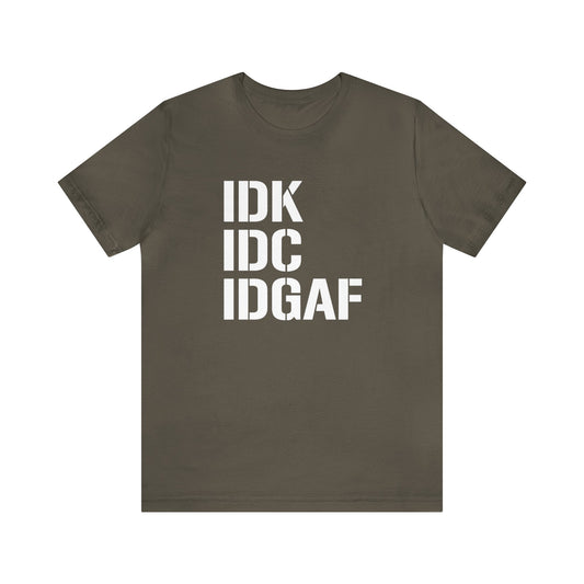 IDGAF Short Sleeve Tee