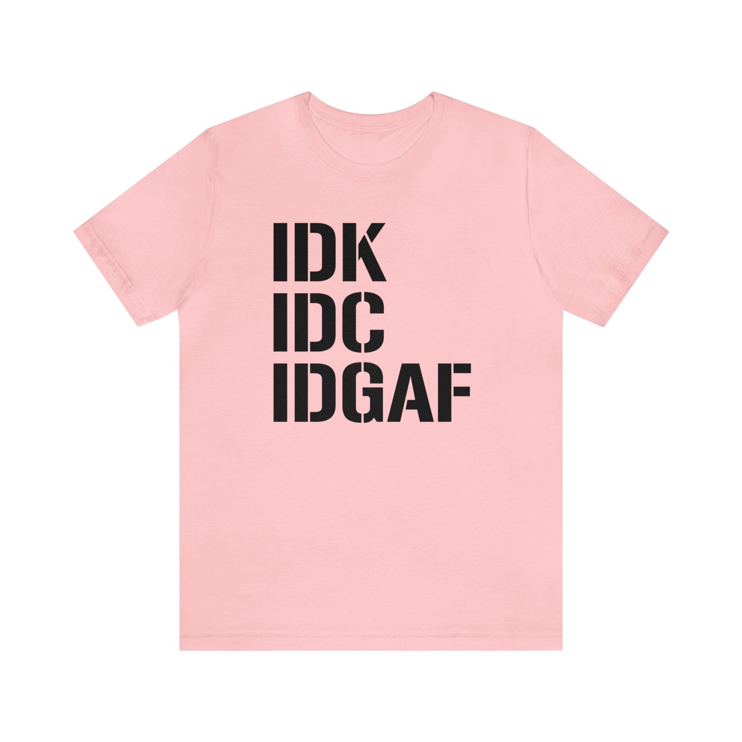 IDGAF Unisex Tee