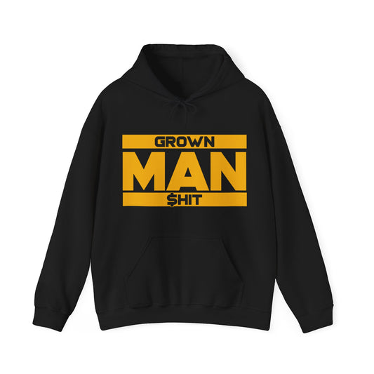 Grown Man Sh*t Hooded Sweatshirt