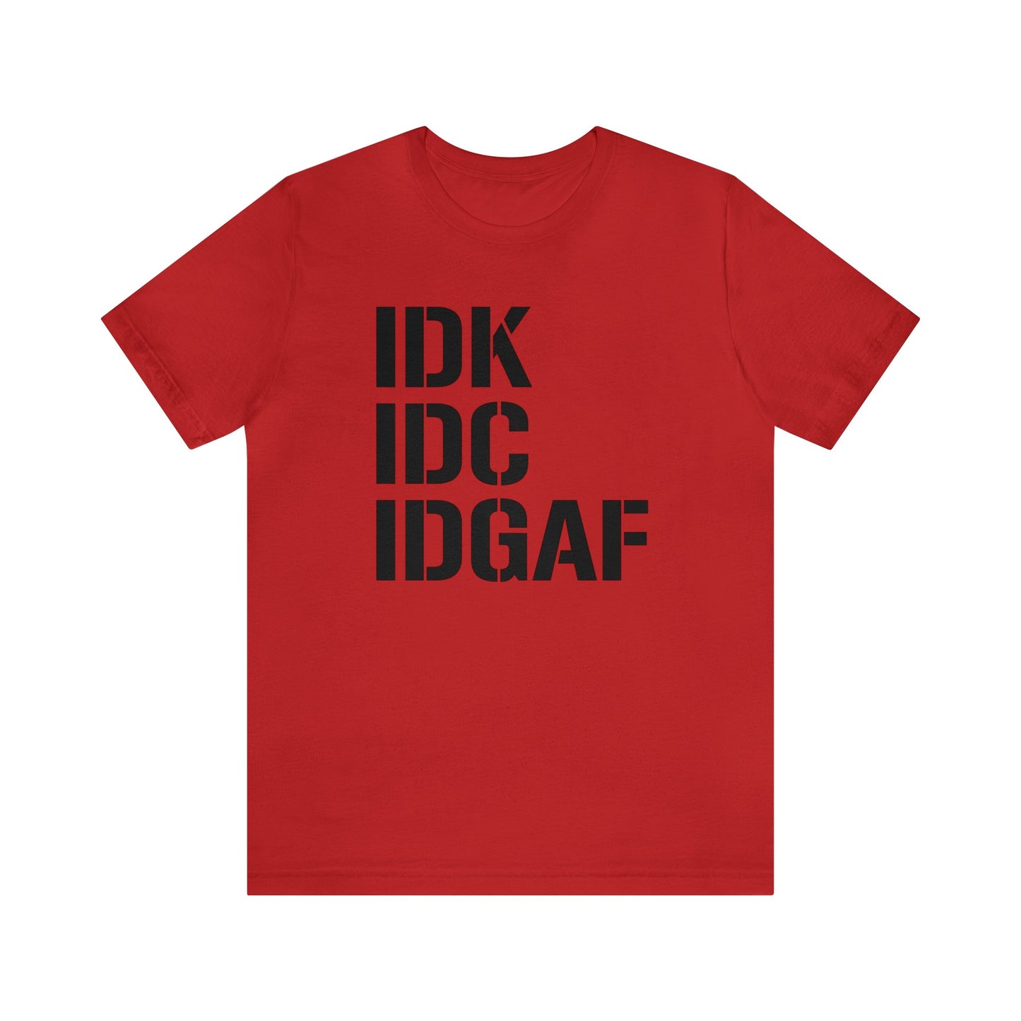 IDGAF Unisex Tee