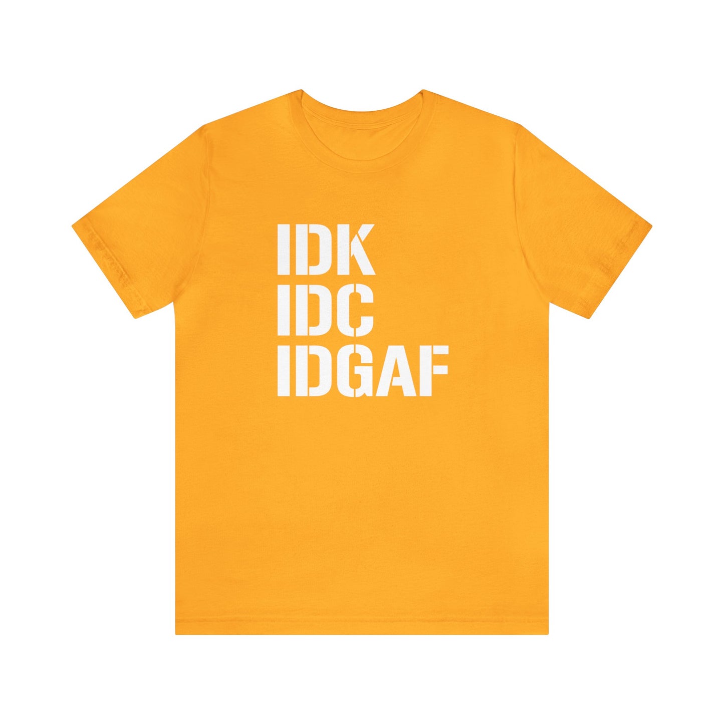 IDGAF Short Sleeve Tee