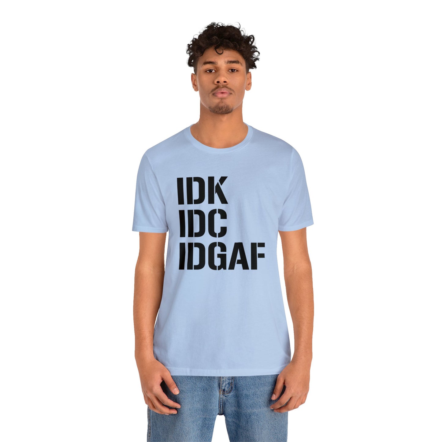 IDGAF Unisex Tee