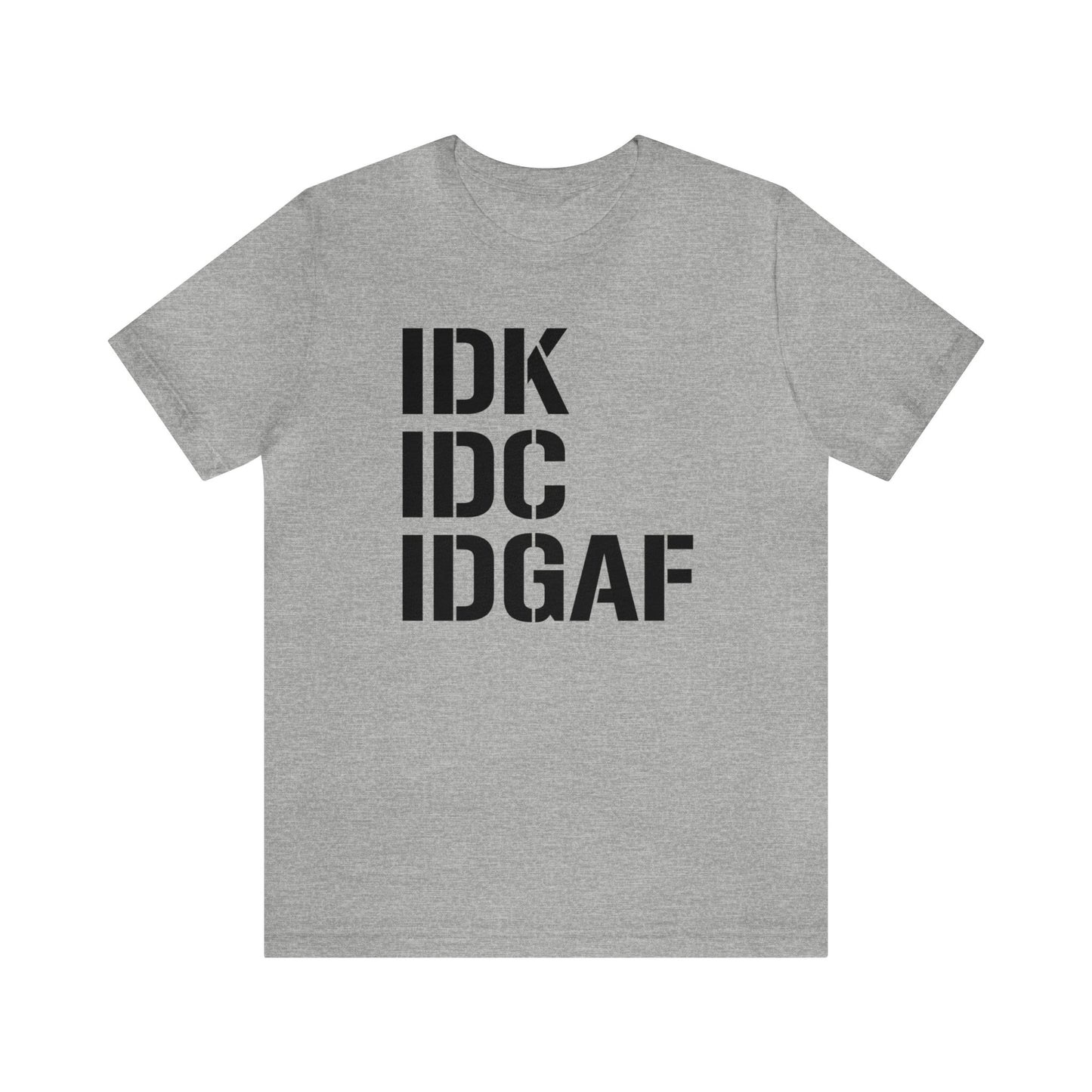 IDGAF Unisex Tee