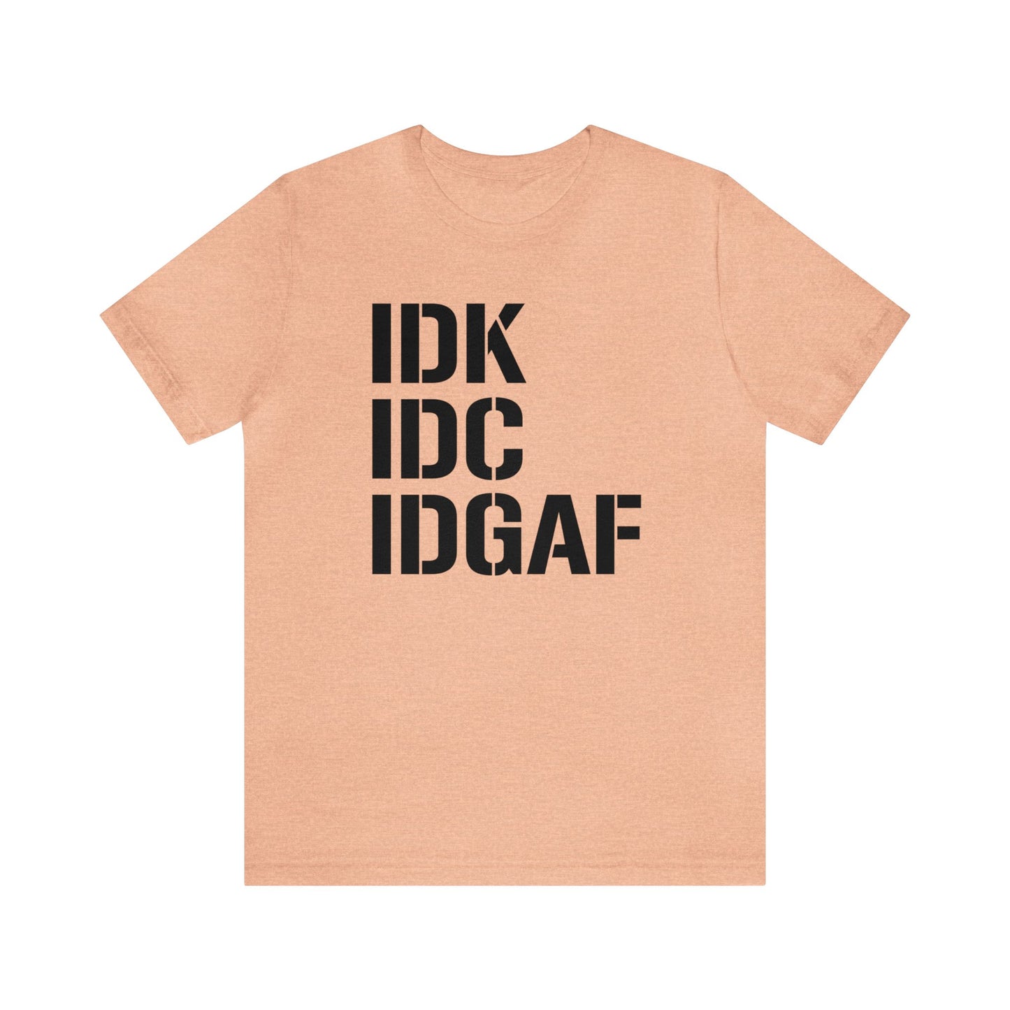 IDGAF Unisex Tee