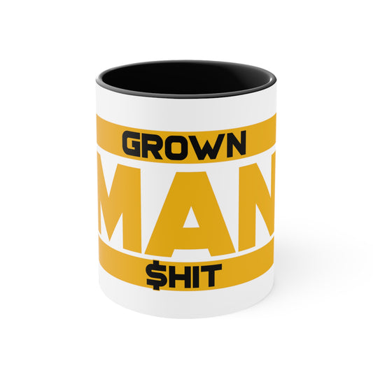 Grown Man Sh*t Coffee Mug, 11oz