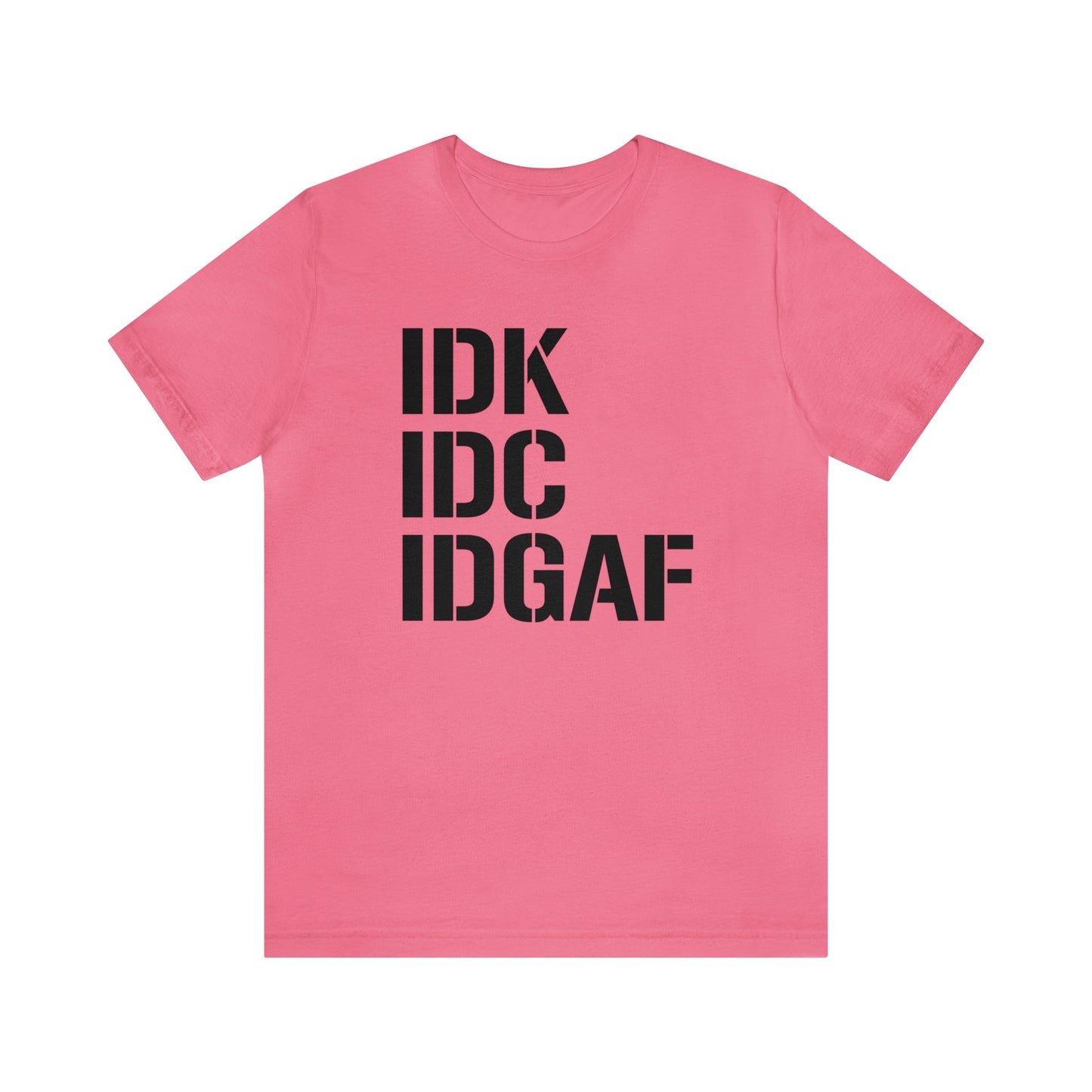 IDGAF Unisex Tee
