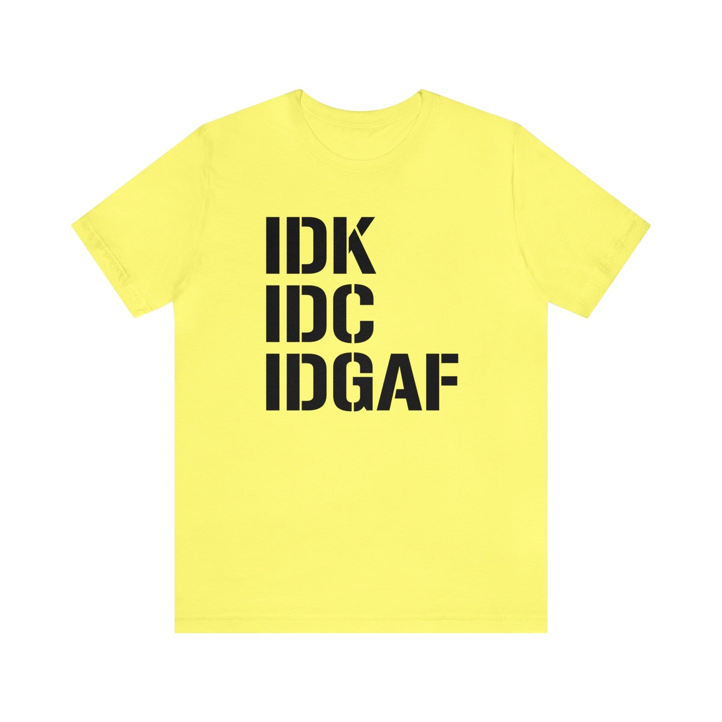 IDGAF Unisex Tee