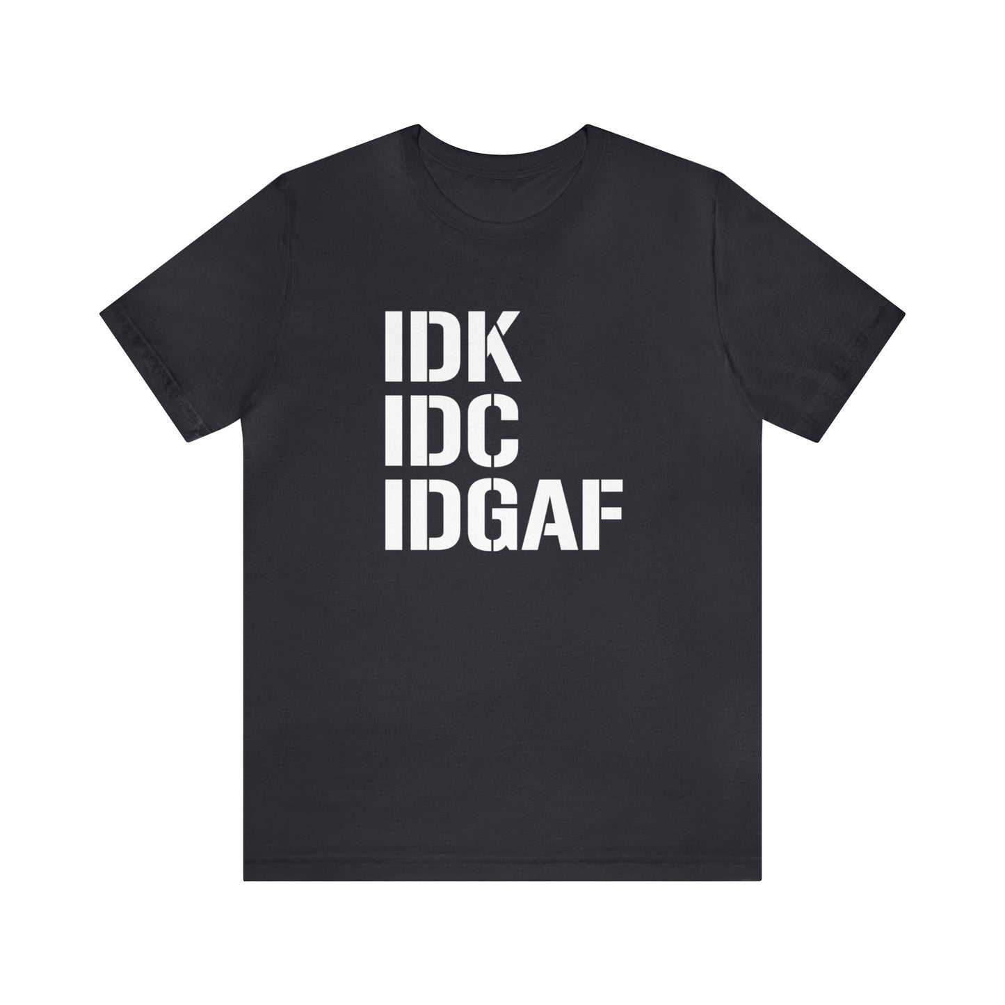 IDGAF Short Sleeve Tee