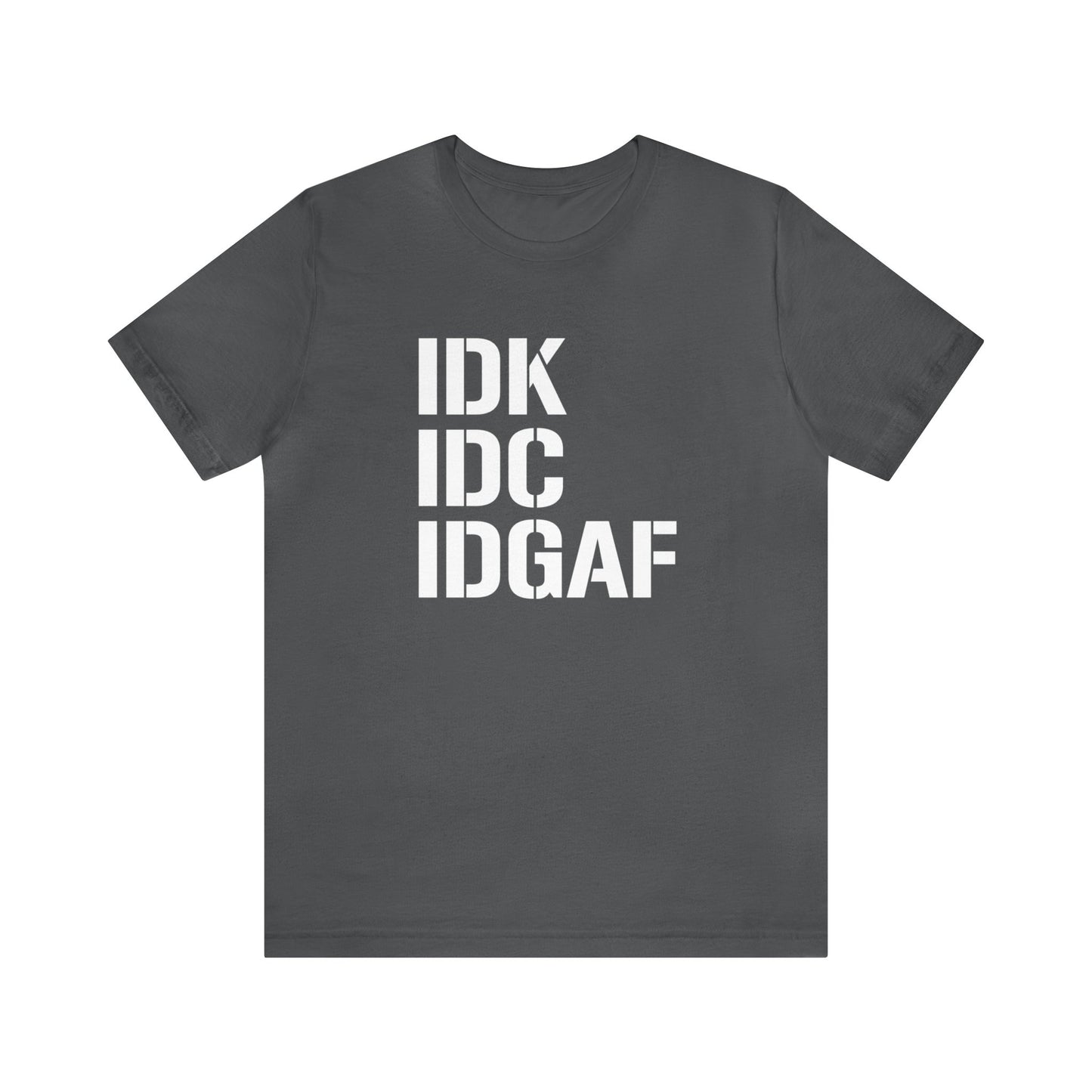 IDGAF Short Sleeve Tee